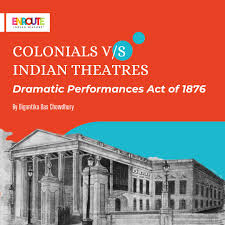 इप्टा द्वारा नाट्य-प्रदर्शन प्रतिबंध अधिनियम (1876) हटाने की माँग 3 Act01 1